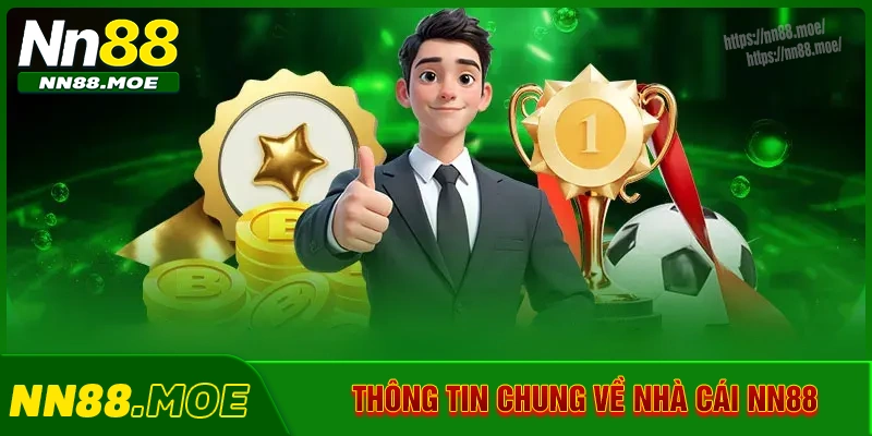 Điểm qua thông tin chung của nhà cái NN88 Điểm qua thông tin chung của nhà cái NN88